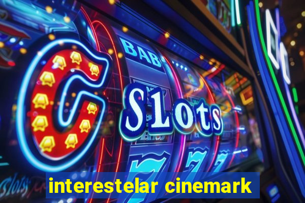 interestelar cinemark